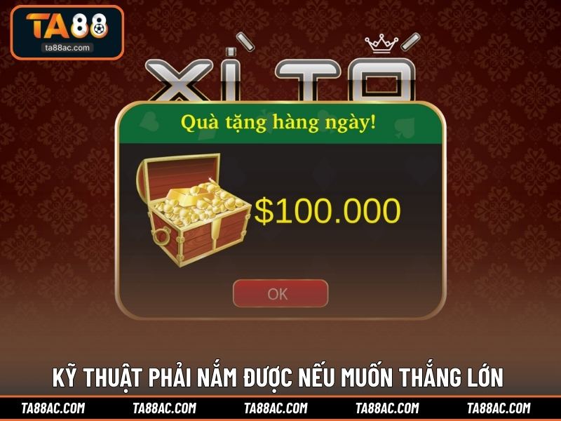 Kỹ thuật phải nắm được nếu muốn thắng lớn 